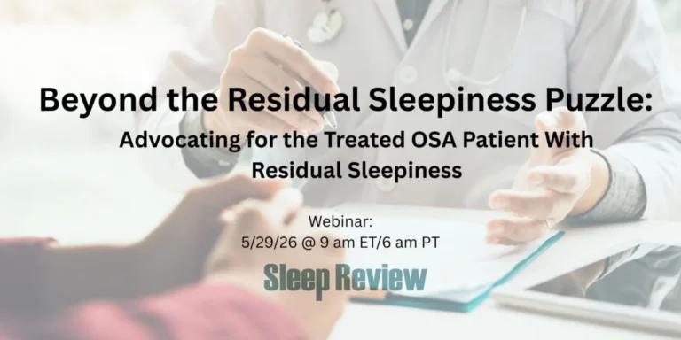 Beyond the AHI: Addressing the Persistent Crisis of Residual Excessive Daytime Sleepiness in Treated OSA Patients
