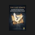 The Deconstruction of a Narrative: Analyzing "The Last Semite" and Its Challenge to Modern Geopolitical Theology
