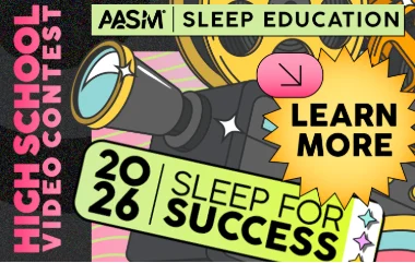Lights Out, Cameras On: AASM Launches 2026 ‘Sleep for Success’ Video Contest to Combat Teen Sleep Deprivation