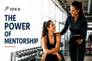 The Architecture of Growth: Why Mentorship is the Fitness Industry’s Greatest Asset