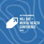 Youth Advocates Storm Capitol Hill: Active Minds Mobilizes for Bipartisan Mental Health Reform