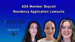 Medical Community in Flux: From ADA Boycotts to High-Stakes Legal Battles Over Residency Applications