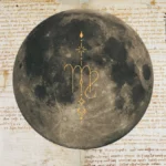 The New Moon in Virgo: A Cosmic Reset for Self-Worth and Manifestation